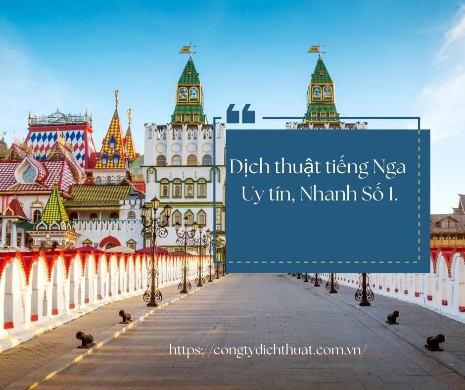 Dịch thuật công chứng tiếng Nga