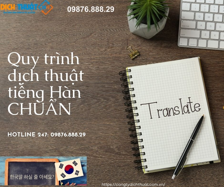 Dịch thuật 247 luôn thực hiện đúng quy trình 8 bước chuẩn