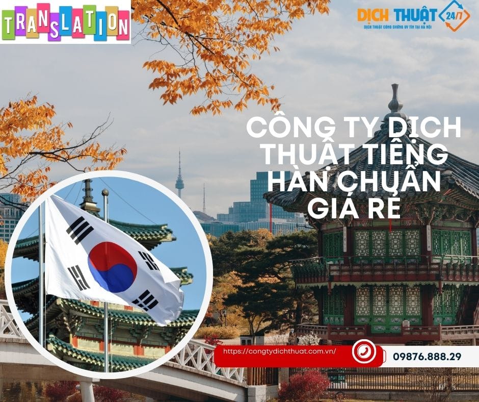 Công ty dịch Tiếng Hàn uy tín, chuyên nghiệp nhất tại VN