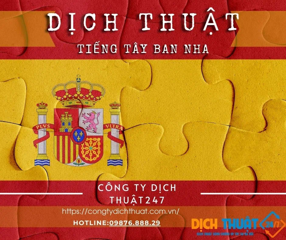 Dịch thuật tiếng Tây Ban Nha chuyên nghiệp tại Công ty Dịch thuật 247